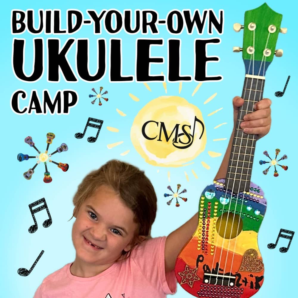 Build-Your-Own Ukulele Camp - Performing Arts camp for Ages: 7-11 by Community Music School (Lehigh Valley & Berks)