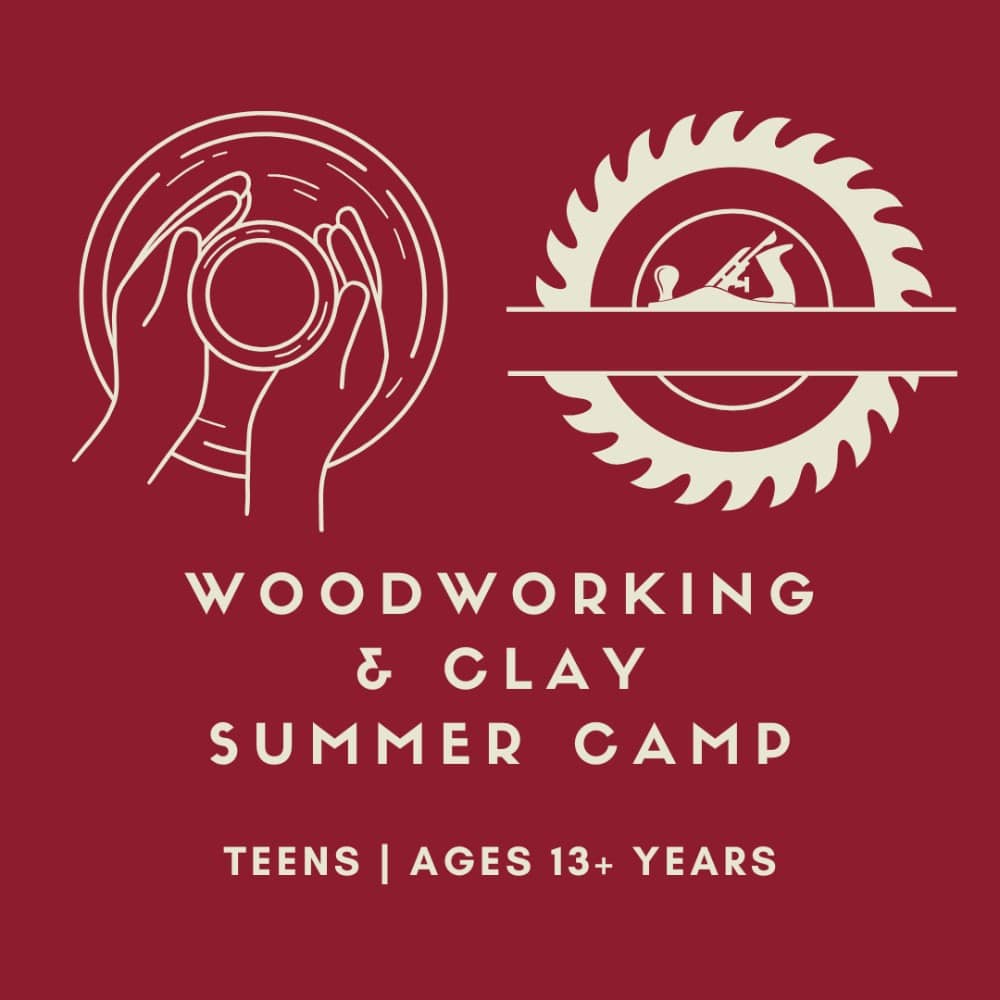 Teens Woodworking & Clay Camp - Arts camp for Ages: 13-18 by San Diego Craft Collective